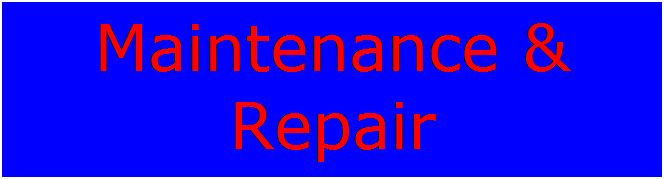 Text Box: Maintenance & Repair
